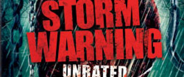 STORM WARNING DVD NEWS - STORM WARNING en DVD