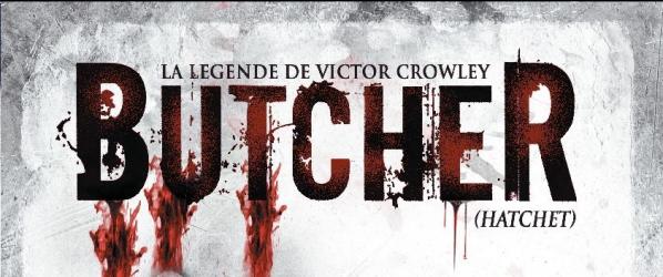 BUTCHER CRITIQUES - Avant premières de WELCOME TO THE JUNGLE BUTCHER