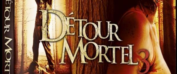 CONCOURS - DETOUR MORTEL 3 Des DVDs de DETOUR MORTEL 3 à gagner 