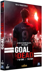 DVD NEWS - GOAL OF THE DEAD En DVD et Blu-Ray le 11 juin
