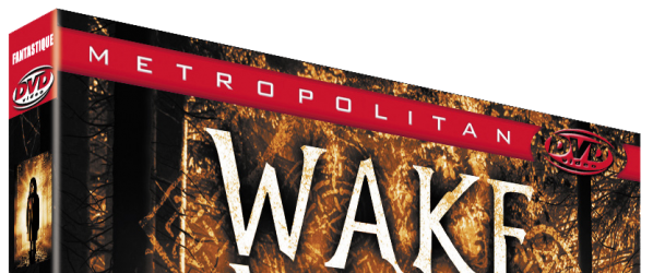 CONCOURS - WAKE WOOD  - Des DVDs à gagner 
