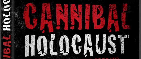 DVD NEWS - CANNIBAL HOLOCAUST CANNIBAL HOLOCAUST sortie le 18 octobre en DVD  Blu-Ray