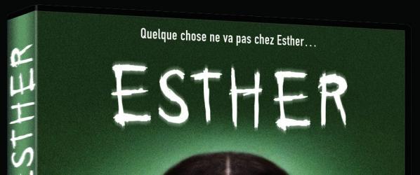 ESTHER DVD NEWS - Sortie du film ESTHER demain en DVD