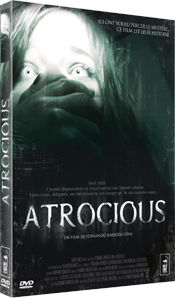 DVD NEWS - ATROCIOUS  - En DVD  Blu-ray le 11 Avril