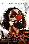 Ace the Zombie The Motion Picture