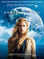 CRITIQUES - ANOTHER EARTH Avant-première ANOTHER EARTH de Mike Cahill