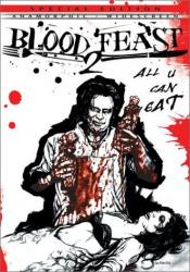 Blood Feast 2 All U Can Eat