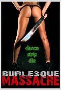 Photo de Burlesque Massacre 2 / 2