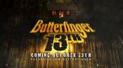 Butterfinger the 13th