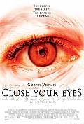 HYPNOTIC CLOSE YOUR EYES - Stills  poster 