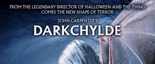 INFO - John Carpenter réalisera DARKCHYLDE