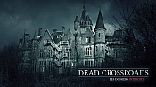 EVENTS - DEAD CROSSROADS THE FORBIDDEN FILES Avant-Première lundi 14 décembre à Paris