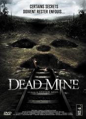 CRITIQUES - DEAD MINE de Steven Sheil - Avant-première