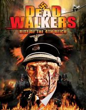 Dead Walkers Rise of the 4th Reich