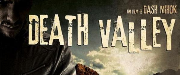 DEATH VALLEY CRITIQUES - Avant Première - DEATH VALLEY de David Kebo Rudi Liden