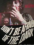 Photo de Don't Be Afraid of the Dark 1 / 1