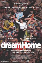 CRITIQUES - DREAM HOME DREAM HOME dEdmond Pang Ho-cheung