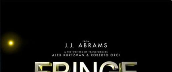 FRINGE Les affiches de FRINGE de JJ Abrams