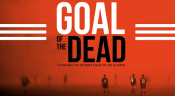 MEDIA - GOAL OF THE DEAD La première bande-annonce 