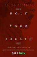 MEDIA - HOLD YOUR BREATH Une première bande-annonce