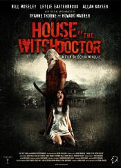 MEDIA - HOUSE OF THE WITCHDOCTOR Une bande-annonce et des photos