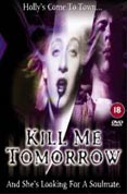 Photo de Kill Me Tomorrow 1 / 13