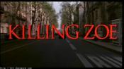 Killing Zoe