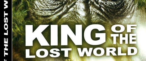 SEIGNEUR DU MONDE PERDU LE CRITIQUES - Avant-première - KING OF THE LOST WORLD de Leigh Scott