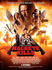 CRITIQUES - MACHETE KILLS de Robert Rodriguez - Avant-première