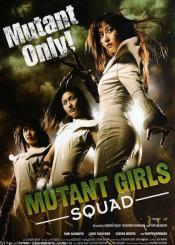 CRITIQUES - MUTANT GIRLS SQUAD THE MUTANT GIRLS SQUAD de Noboru Iguchi Yoshihiro Nishimura  Tak Sakaguchi