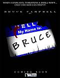 Photo de My Name Is Bruce 2 / 9
