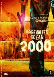 Revoltés de L'an 2000, Les