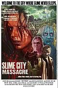 Slime City Massacre