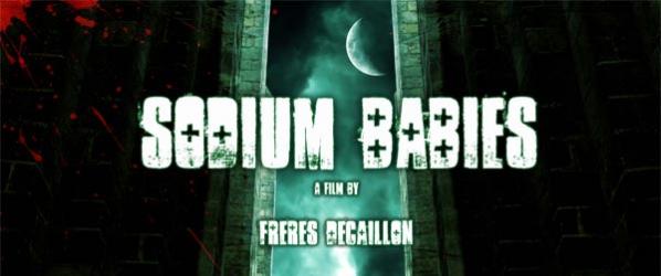 Bande annonce SODIUM BABIES