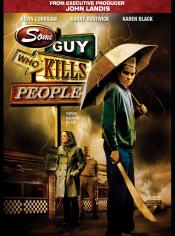 Some Guy Who Kills People