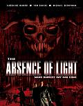 The Absence of Light