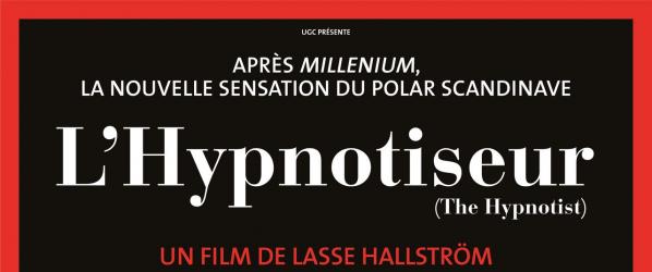 INFO - HYPNOTISEUR L Sortie de la semaine  LHYPNOTISEUR