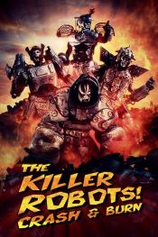 Photo de The Killer Robots! Crash and Burn 1 / 12