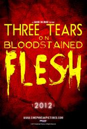 Three Tears on Bloodstained Flesh