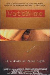 Watch Me