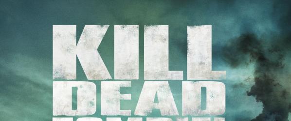 CONCOURS - KILL DEAD ZOMBIE Des Blu-Rays et DVDs à gagner 