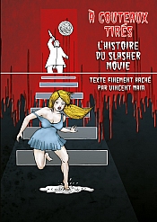 PRESSE - A COUTEAUX TIRES L’histoire du slasher movie