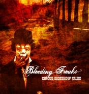 Bleeding Freaks - 'Circus Sideshow Tales'