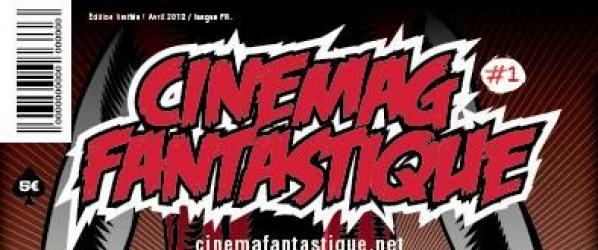 PRESSE - Le numéro 1 de Cinemagfantastique 