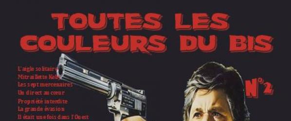 PRESSE - TOUTES LES COULEURS DU BIS  - N2  Charles Bronson - Le Justicier du cinéma