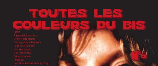 PRESSE - TOUTES LES COULEURS DU BIS 6 Lucio Fulci - le maestro du cinéma de genre