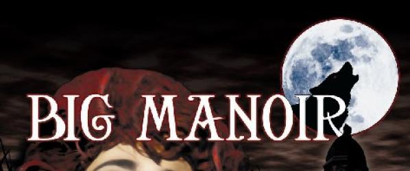 THEATRE - BIG MANOIR prolongations