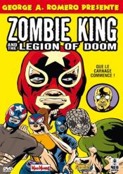 Zombie King And The Legion Of Doom